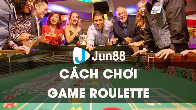 Hướng dẫn cách chơi Roulette Online Jun88 hiệu quả Hướng dẫn cách chơi Roulette Online Jun88 hiệu quả