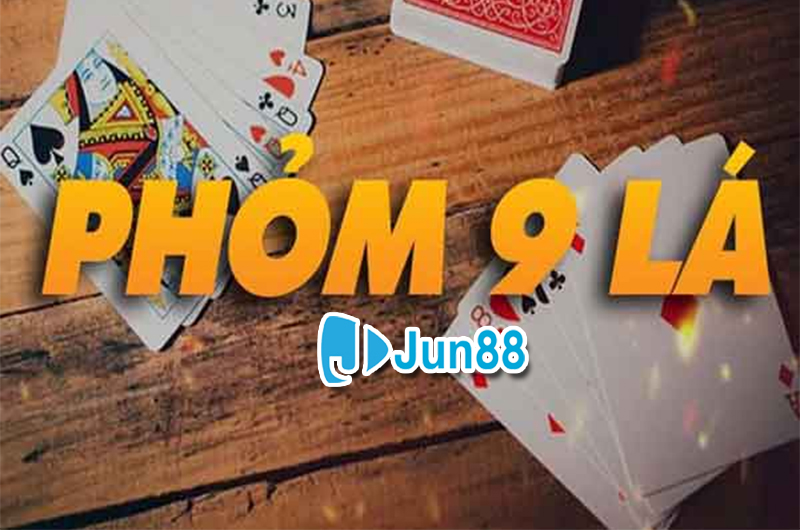 Tựa game phỏm 9 cây Jun88 là gì? Tựa game phỏm 9 cây Jun88 là gì?